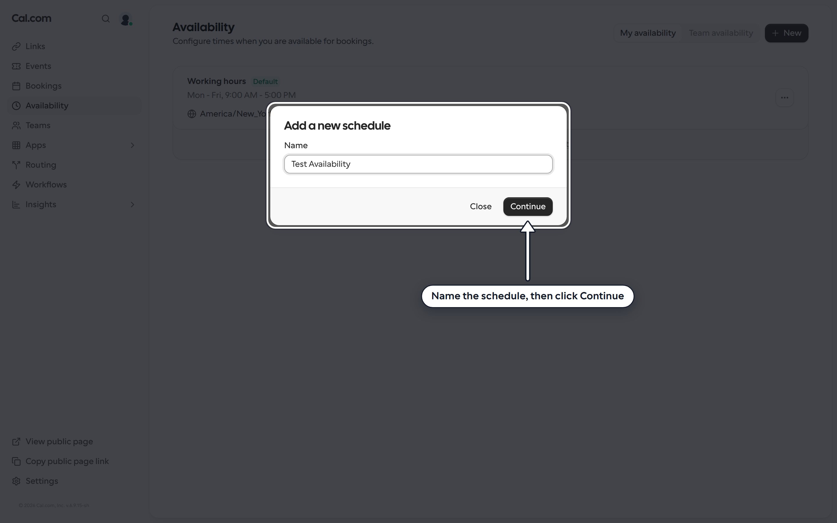 Add a new schedule dialog with the Name field and the Continue button