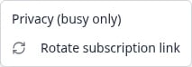 Three-dot menu on the subscription card showing Privacy busy only and Rotate subscription link