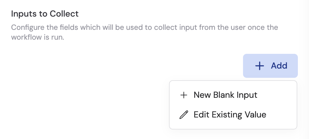 Add input options: New Blank Input or Edit Existing Value