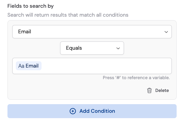 Defining search criteria with field conditions to find the record