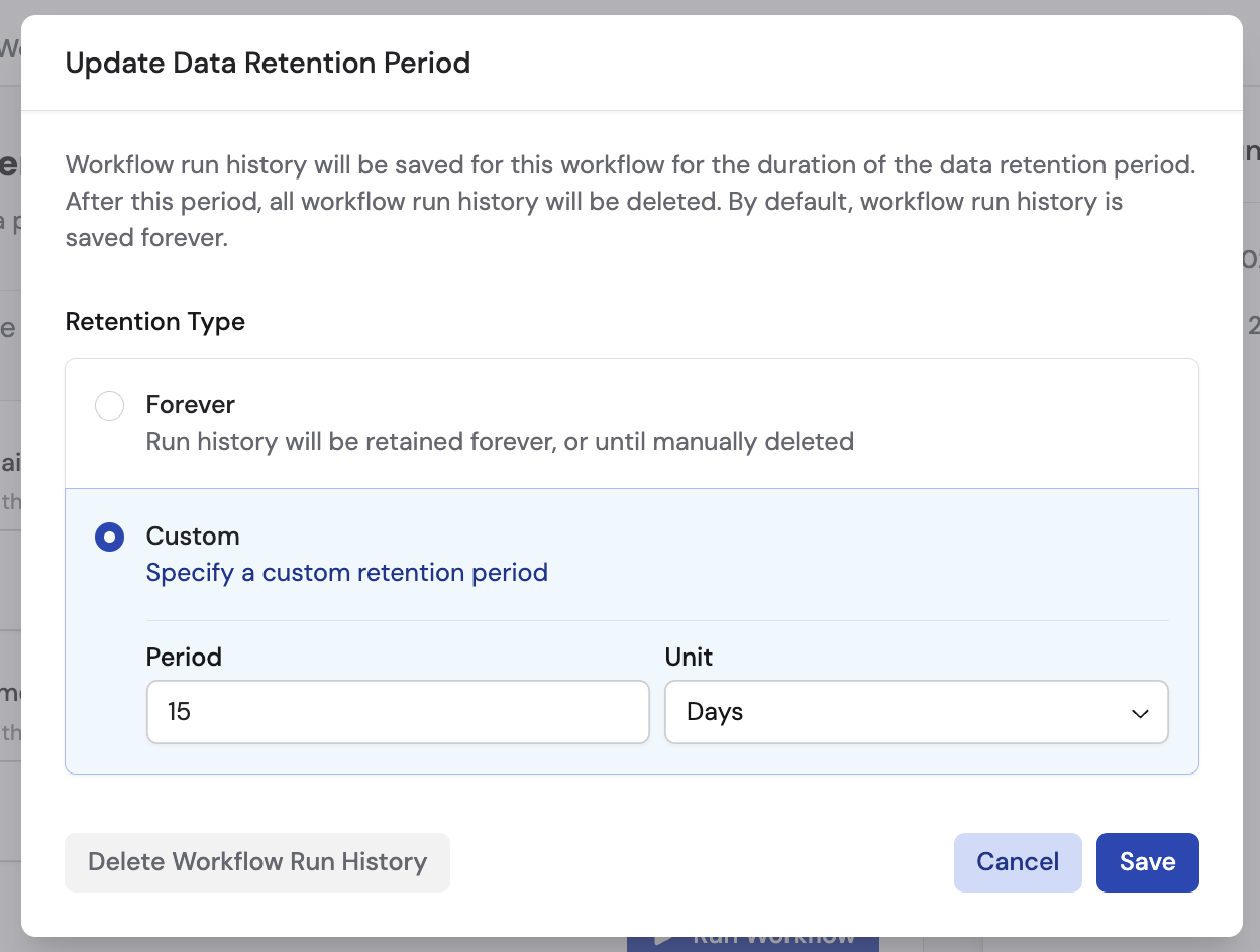 Custom data retention period configuration with duration field and unit dropdown