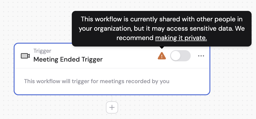 Meeting Ended trigger block showing a privacy warning indicator