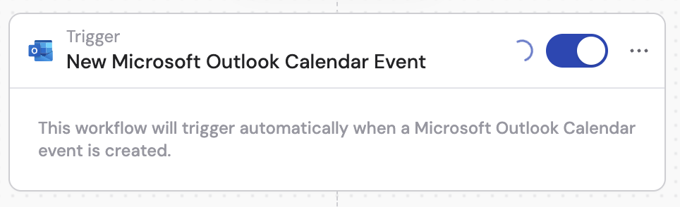 Toggle switch to activate the Outlook Calendar event trigger