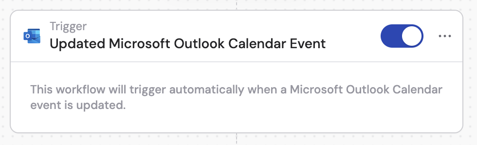 Toggle switch to activate the Updated Outlook Calendar event trigger