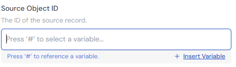 Entering the source object ID using a variable reference