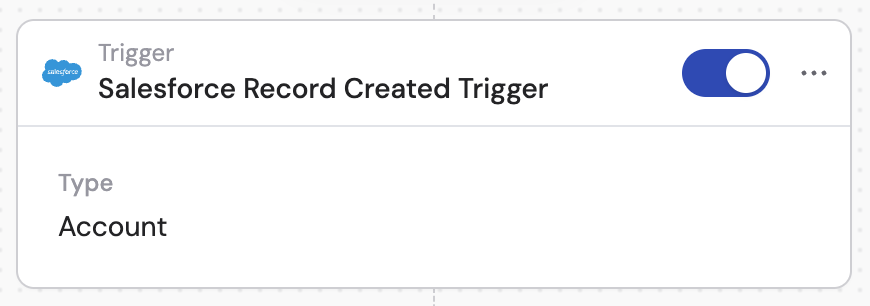 Toggle switch to activate the Salesforce Record Created trigger