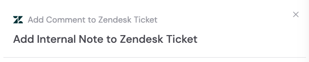 Renaming the Add Comment to Zendesk Ticket action
