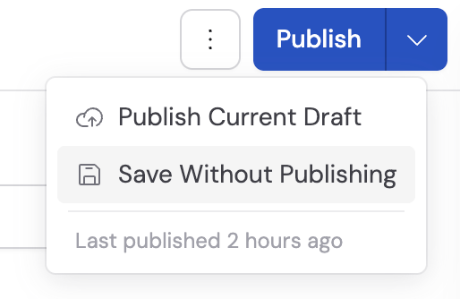 Publish menu with Save Without Publishing selected
