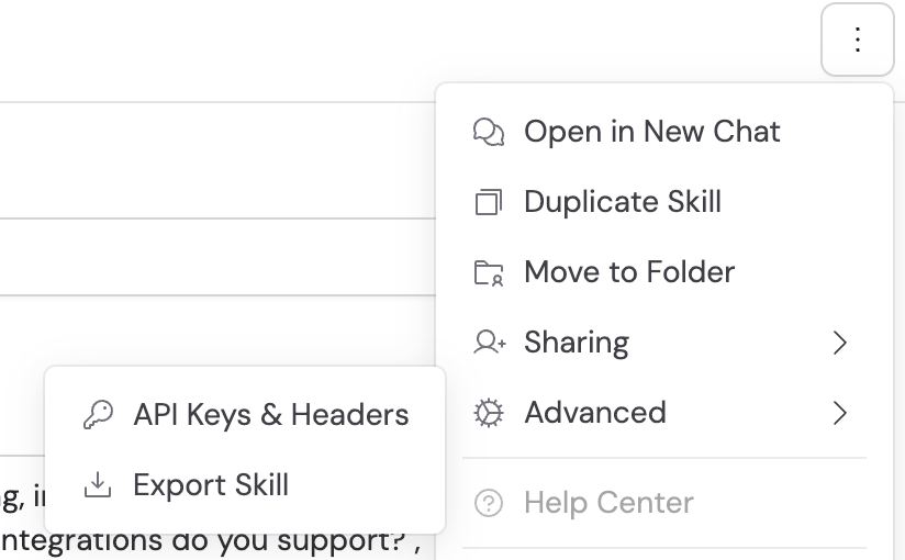 Skill More options menu with API Keys and Headers shown under Advanced