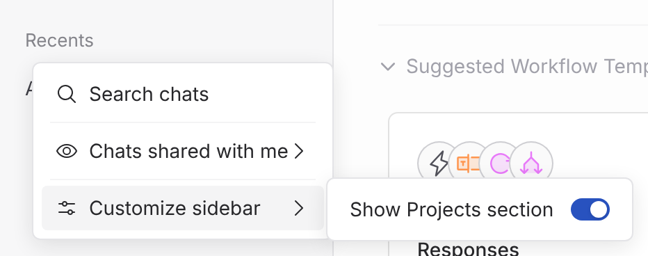 Recents menu in the sidebar with Customize sidebar open and the Show Projects section switch turned on