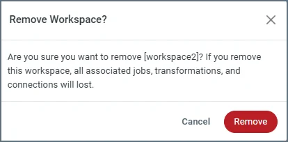 Remove Workspace confirmation dialog box