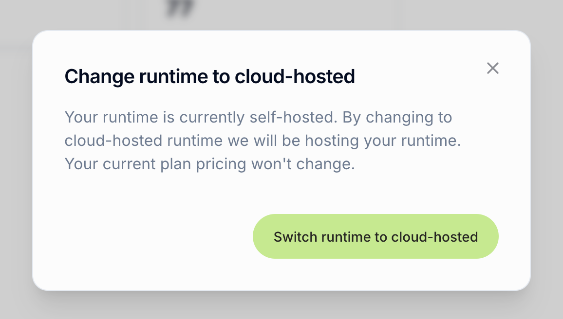 Dialog explaining the runtime switch to cloud-hosted