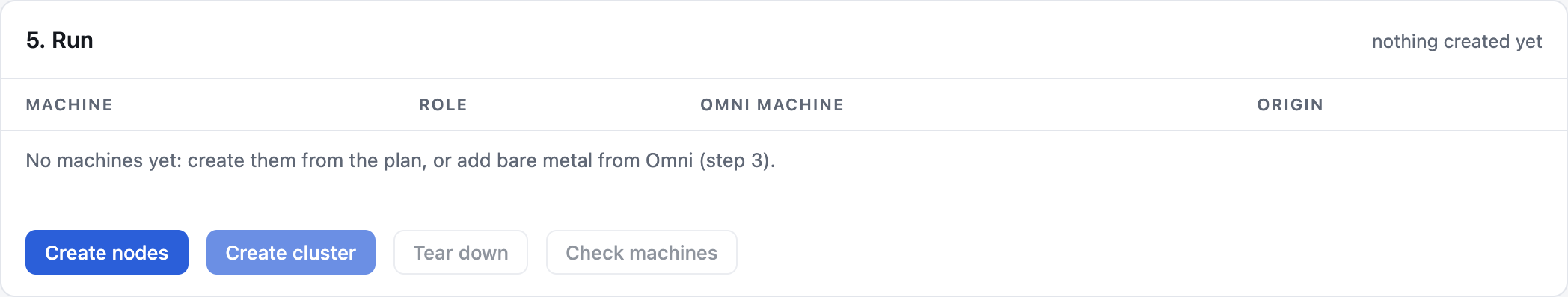The Run card, with Create nodes, Create cluster, Tear down and Check machines