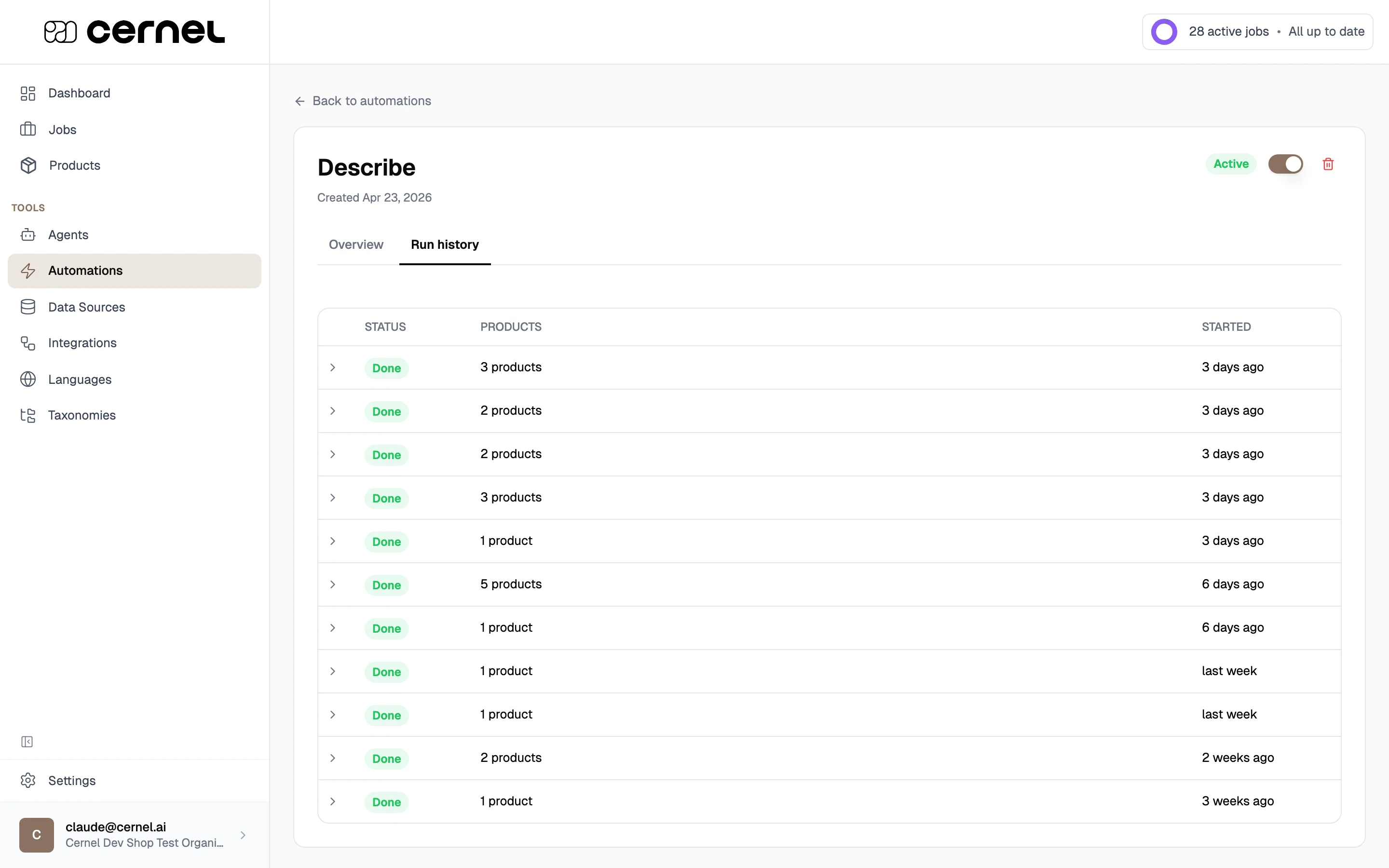 The Run history tab on the automation detail page showing a table with Status, Products, and Started columns, with multiple rows of completed runs