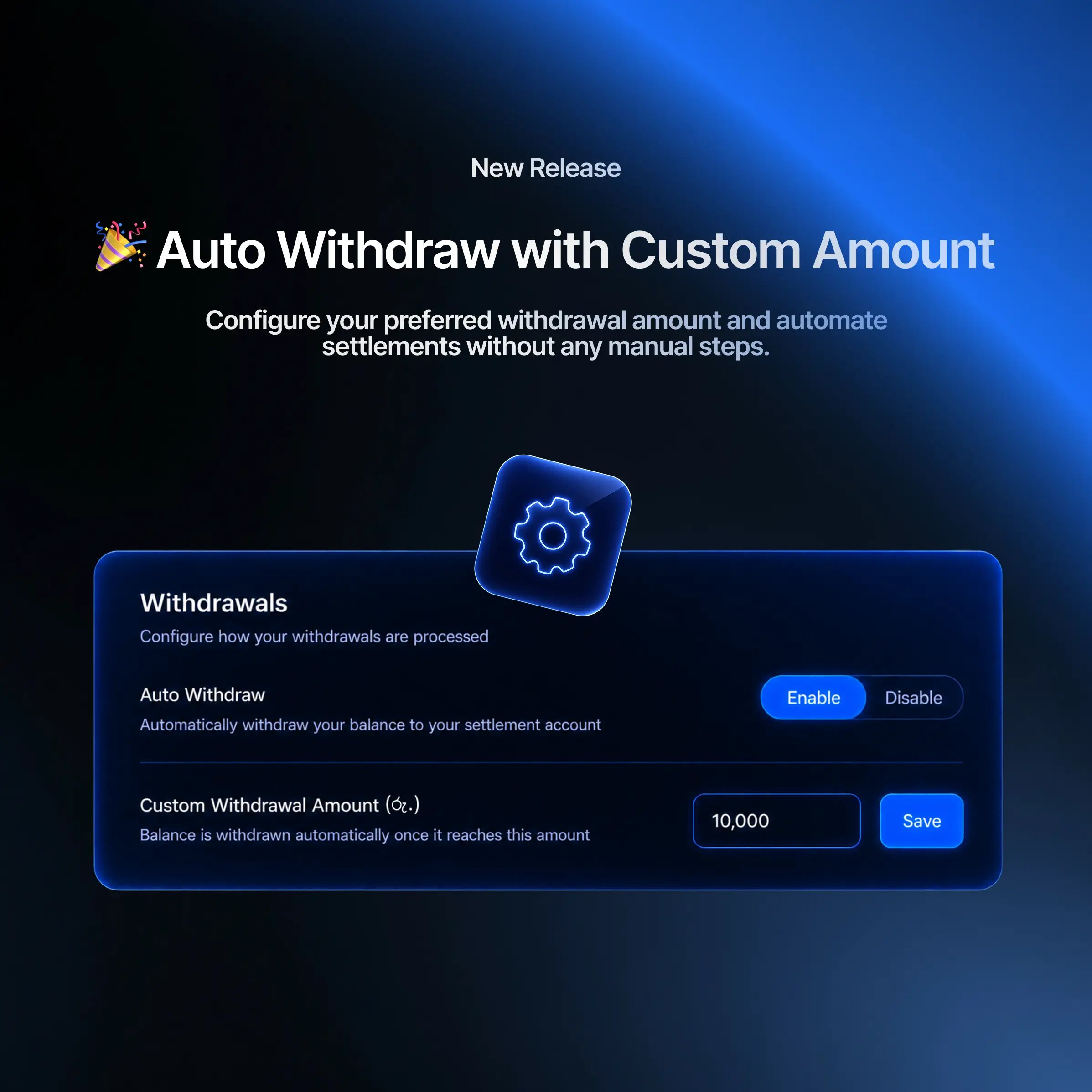 Auto Withdraw with Custom Amount
Configuration