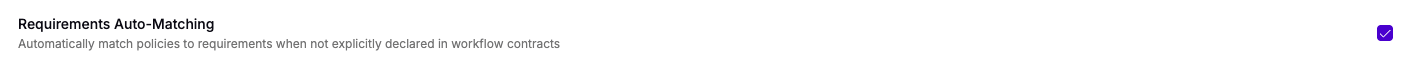 The Compliance Requirements Auto-Matching setting in the organization settings
