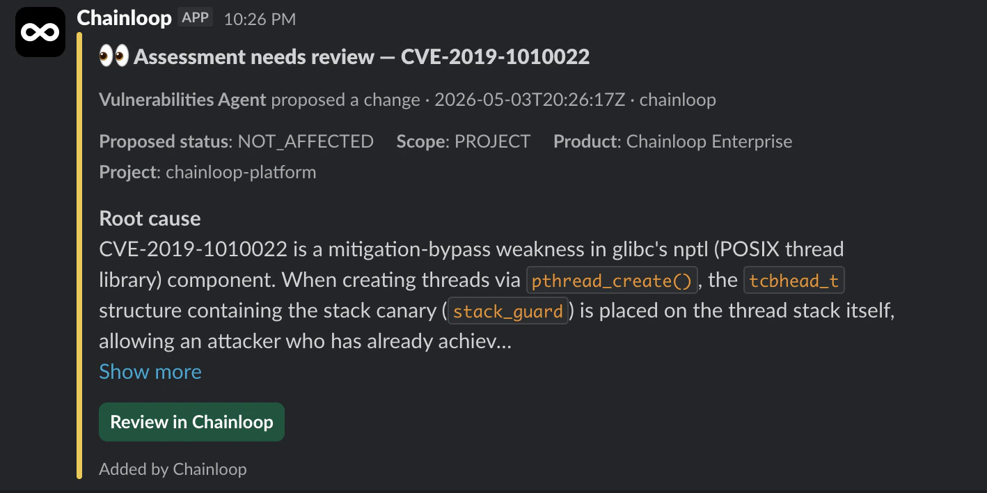 Slack notification from Chainloop reading 'Assessment needs review — CVE-2019-1010022', showing the Vulnerabilities Agent's proposed status (NOT_AFFECTED), scope (PROJECT), product (Chainloop Enterprise), root cause excerpt, and a Review in Chainloop button