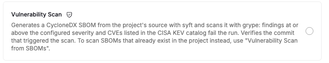 The Vulnerability Scan card, which generates an SBOM from the project's source with syft and scans it with grype