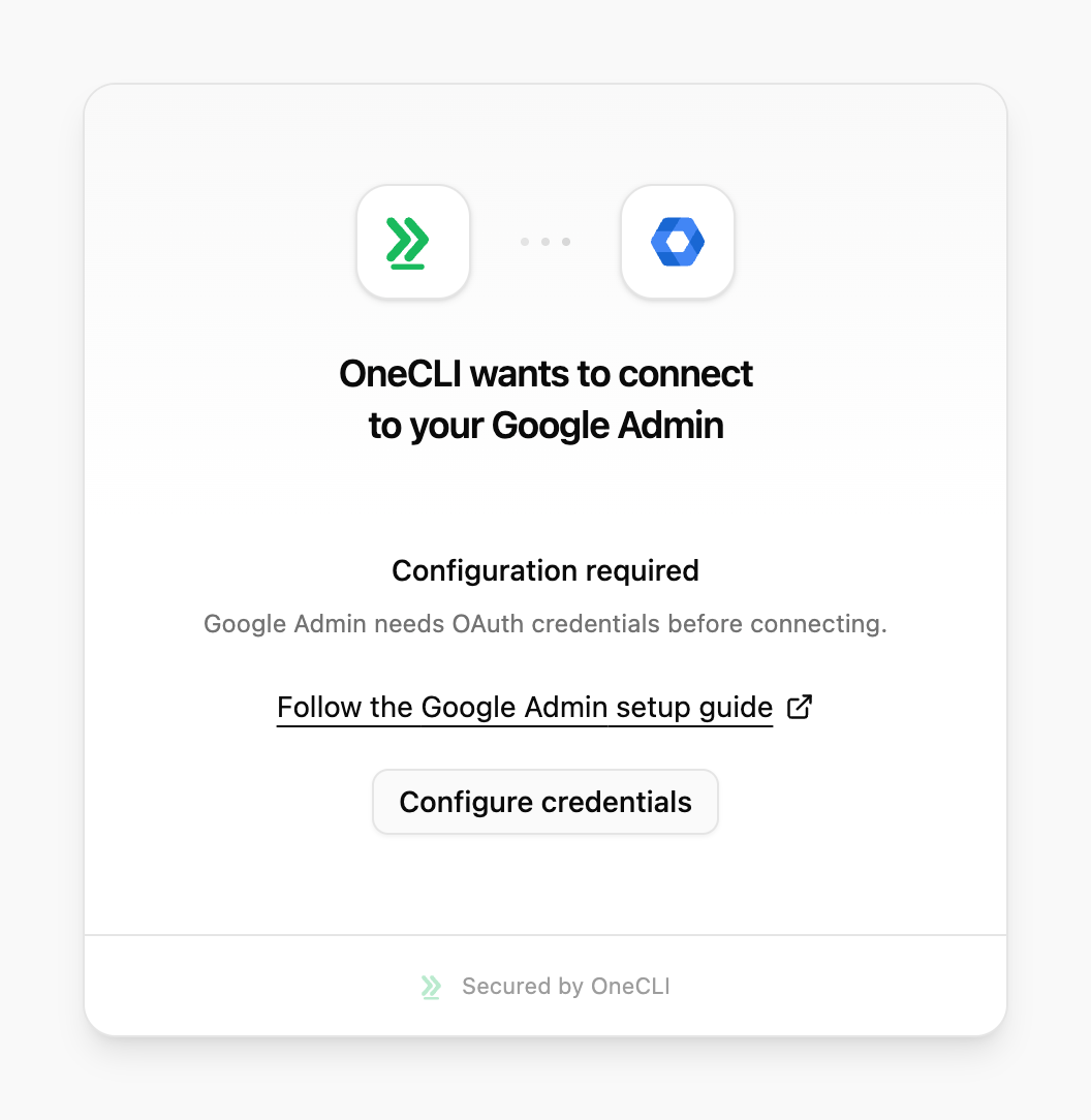 OneCLI connect window for Google Admin showing Configuration required, the setup guide link, and the Configure credentials button.