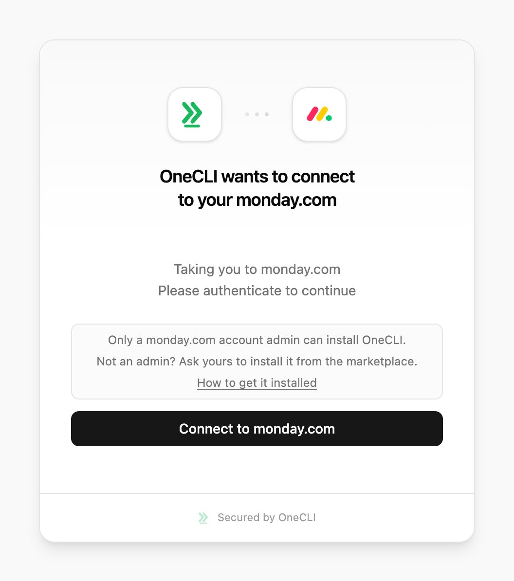 OneCLI connect window for Monday.com, with a note that only a monday.com account admin can install OneCLI and non-admins should ask theirs to install it from the marketplace, a How to get it installed link, and the Connect to monday.com button.