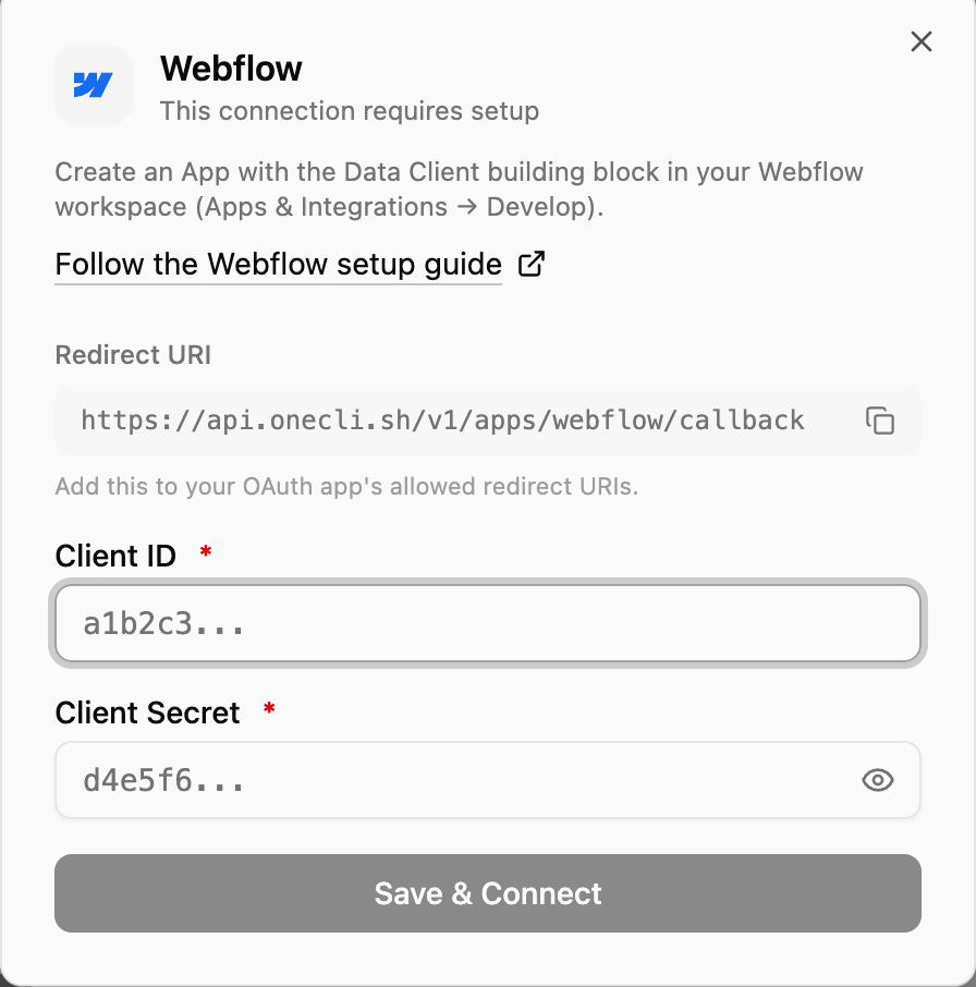 OneCLI Webflow setup dialog saying This connection requires setup, with a link to the Webflow setup guide, the Redirect URI and its copy button, Client ID and Client Secret fields, and the Save & Connect button.