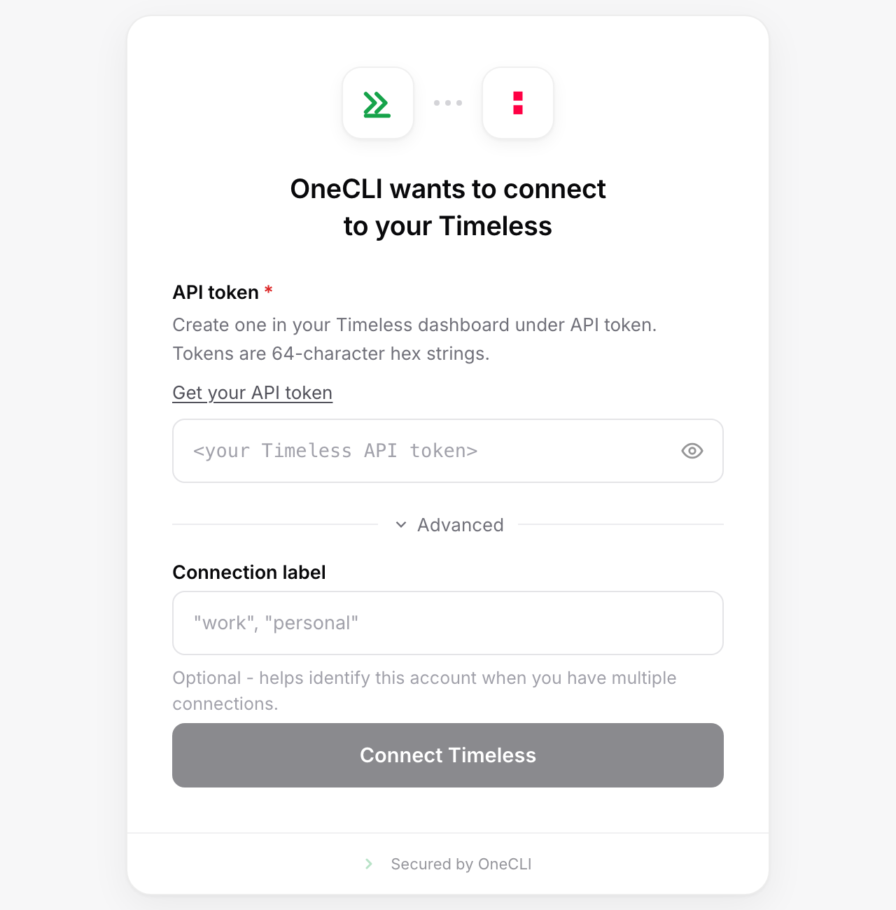 OneCLI connect dialog for Timeless, showing the required API token field, a Get your API token link, an Advanced section with an optional connection label, and the Connect Timeless button.