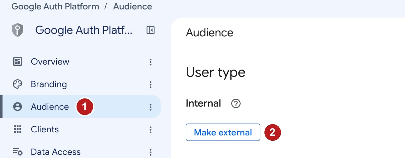 Google Auth Platform Audience page showing User type Internal and the Make external button.