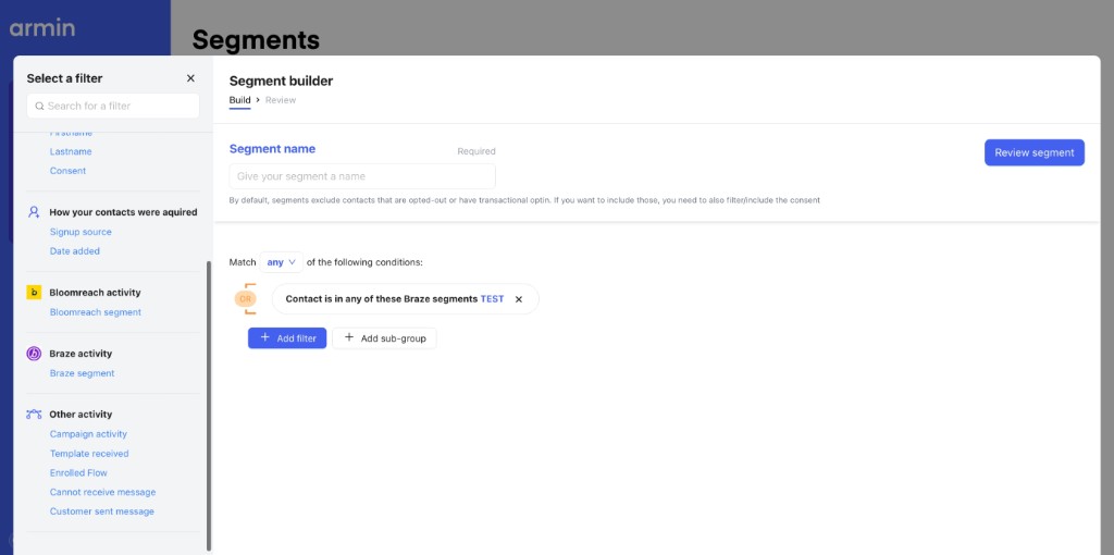 Chatarmin segment builder filtering contacts by Braze segment membership