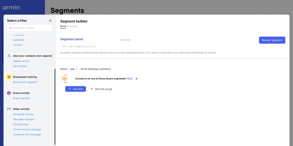 Chatarmin segment builder filtering contacts by Braze segment membership