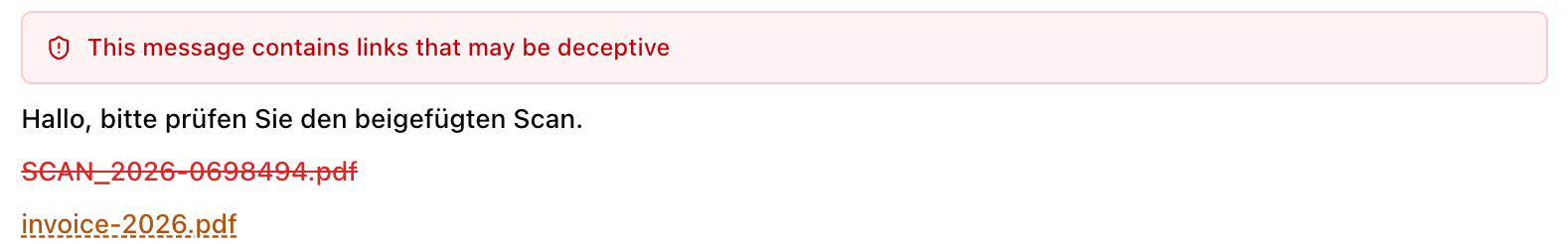 A ticket with the red 'This message contains links that may be deceptive' banner; the disguised .pdf link below it is struck through and not clickable.