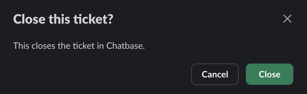 Slack confirmation dialog: Close this ticket?