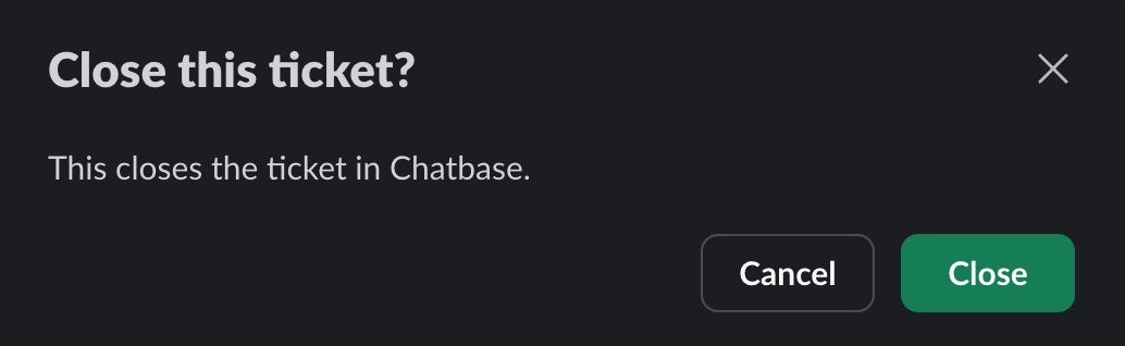 Slack confirmation dialog: Close this ticket?