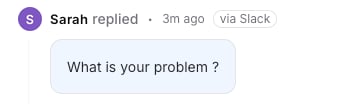 A reply in the inbox tagged via Slack
