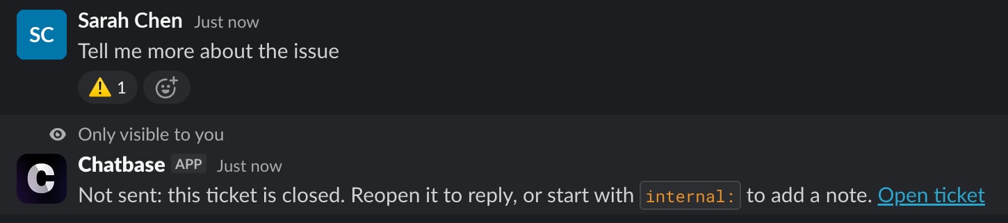 A reply on a closed ticket marked with a warning and a private explanation from Chatbase