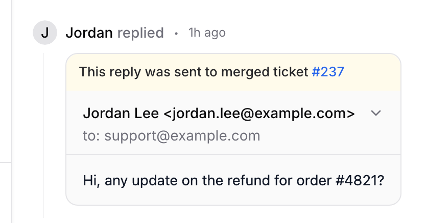 A customer email reply on the kept ticket, labelled as sent to merged ticket #237