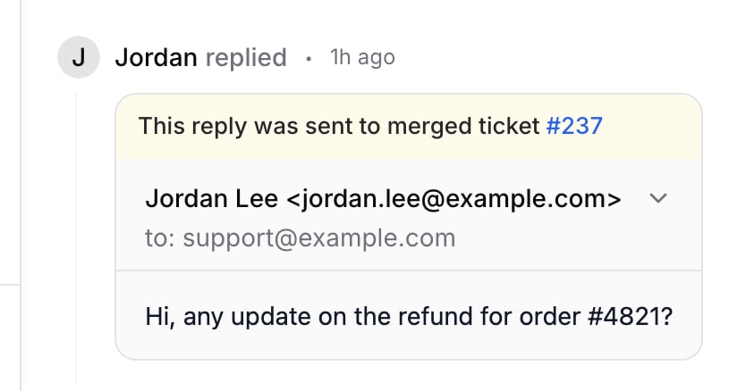 A customer email reply on the kept ticket, labelled as sent to merged ticket #237