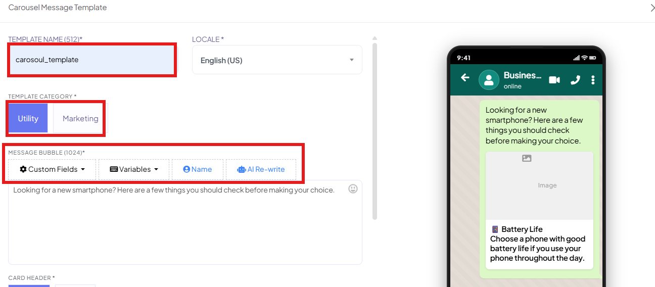Carousel Message Template builder with Template Name, Locale, Template Category toggle (Utility selected, Marketing available), the Message Bubble toolbar with Custom Fields, Variables, Name, and AI Re-write buttons, and a live WhatsApp preview showing a card with an Image placeholder and Battery Life body text