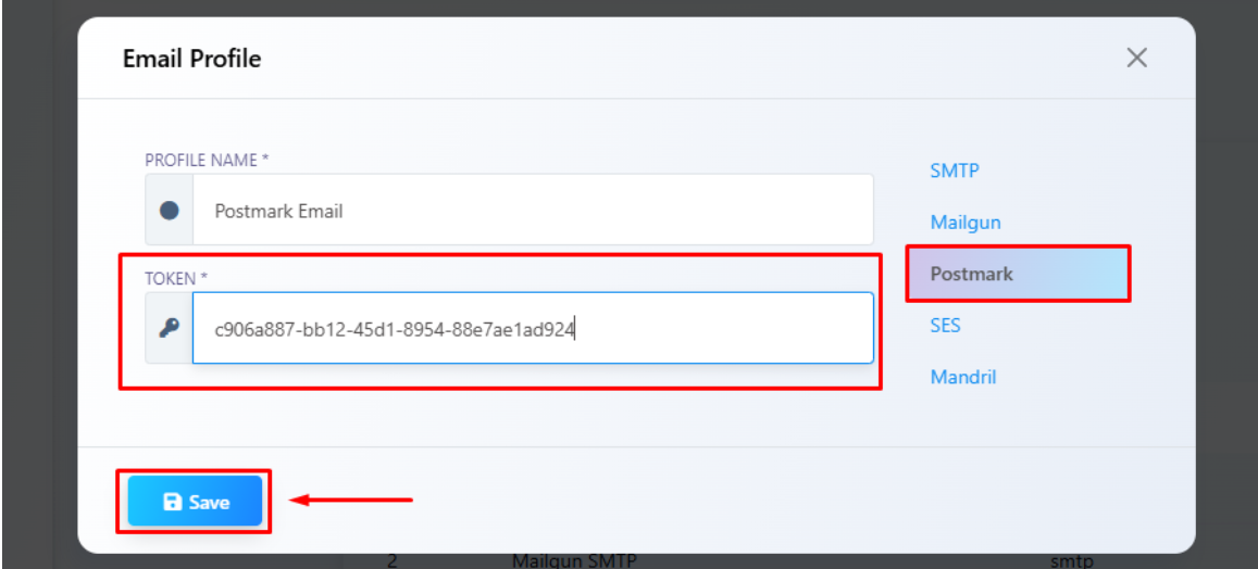 Email Profile modal with Postmark selected, Profile Name Postmark Email, Token field filled in, and Save button highlighted