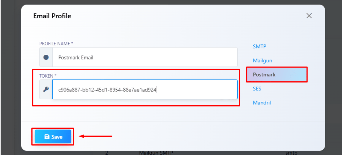 Email Profile modal with Postmark selected, Profile Name Postmark Email, Token field filled in, and Save button highlighted
