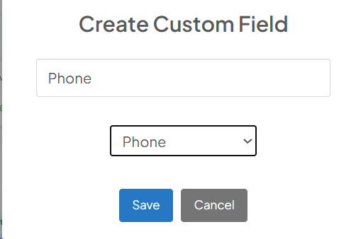 Create Custom Field modal with the field name set to Phone and Reply Type set to Phone