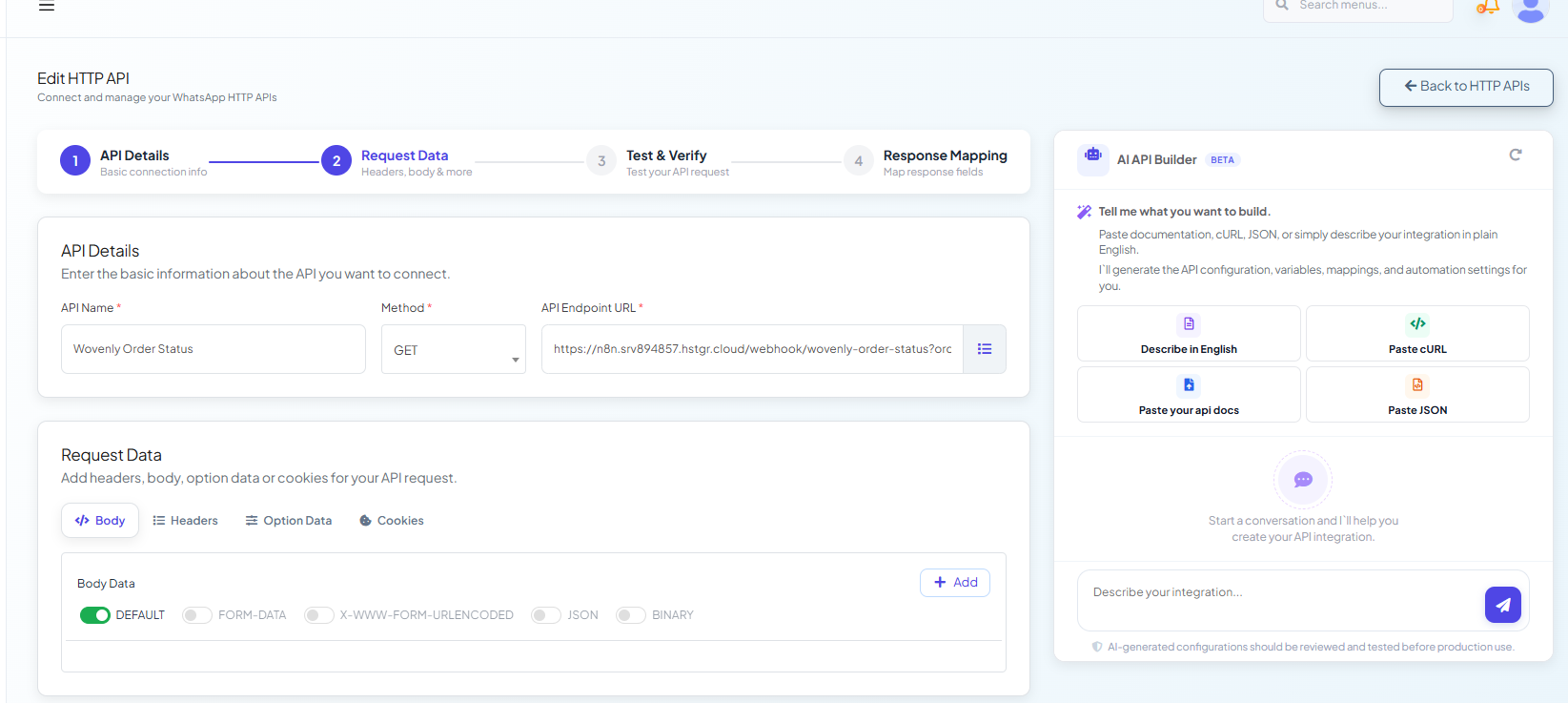 Edit HTTP API wizard showing API Details filled in with API Name Wovenly Order Status, Method GET, and an API Endpoint URL, next to the Request Data Body tab and the AI API Builder panel on the right