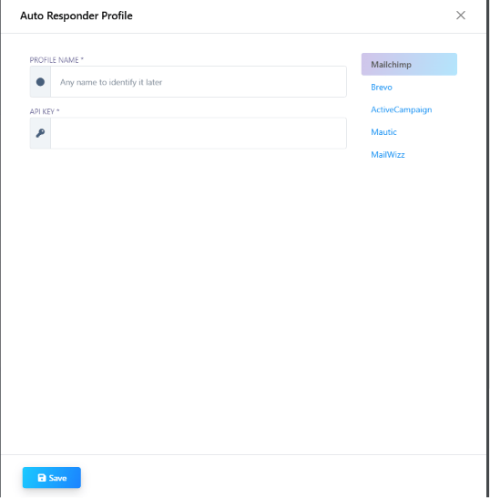 Auto Responder Profile modal with Profile Name and API Key fields and a provider list: Mailchimp, Brevo, ActiveCampaign, Mautic, MailWizz