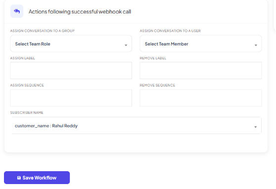 Actions following successful webhook call section with Assign Conversation to a Group, Assign Conversation to a User, Assign Label, Remove Label, Assign Sequence, Remove Sequence, and Subscriber Name fields, and a Save Workflow button