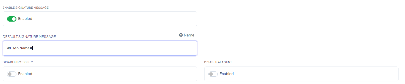 Enable Signature Message toggle, Default Signature Message field containing #User-Name#, and Disable Bot Reply and Disable AI Agent toggles