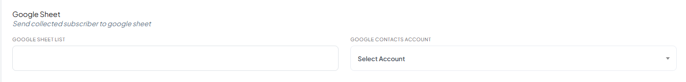 Google Sheet section with Google Sheet List field and Google Contacts Account Select Account dropdown