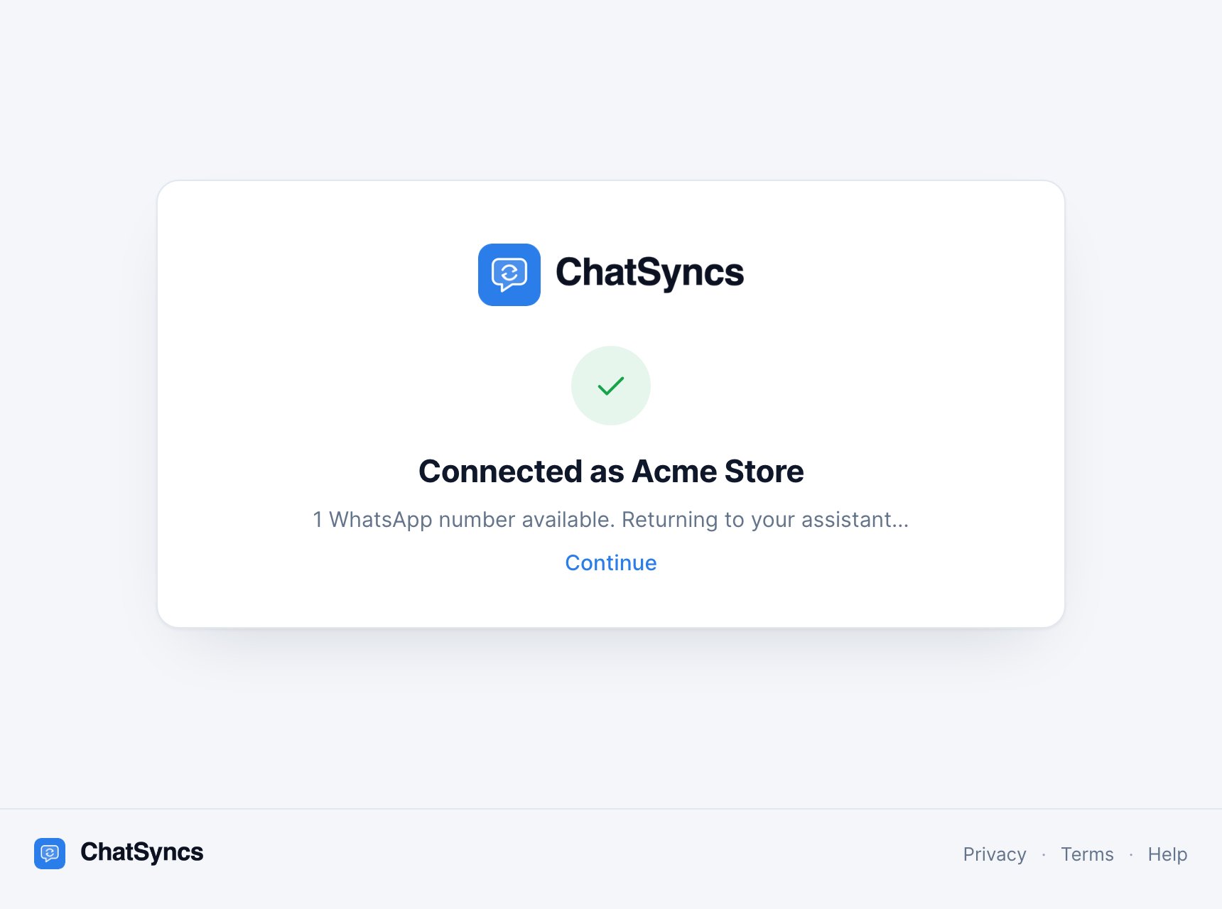 Connected as Acme Store. 1 WhatsApp number available. Returning to your assistant, with a Continue link