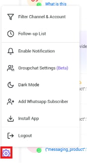 Shared Inbox Settings menu with Filter Channel and Account, Follow-up List, Enable Notification, Groupchat Settings Beta, Dark Mode, Add WhatsApp Subscriber, Install App, and Logout