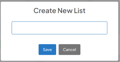 Create New List modal with a single text field and Save/Cancel buttons