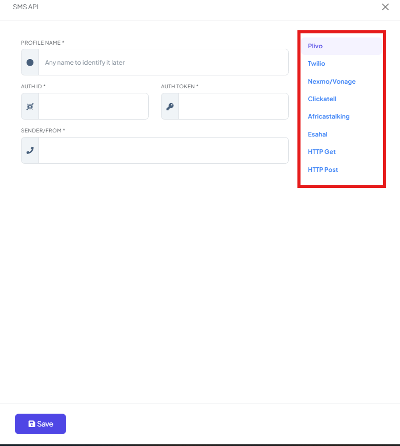SMS API modal with Profile Name, Auth ID, Auth Token, Sender/From fields and a provider list: Plivo, Twilio, Nexmo/Vonage, Clickatell, Africastalking, Esahal, HTTP Get, HTTP Post
