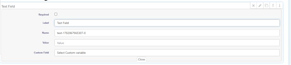 Text Field configuration panel with Required, Label, Name, Value, and Custom Field options